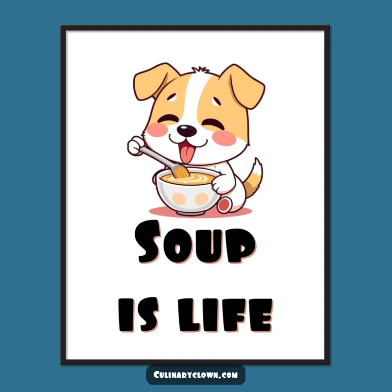 Funny Dog Soup Digital Art - Instant Download for Culinary Comedy Decor
