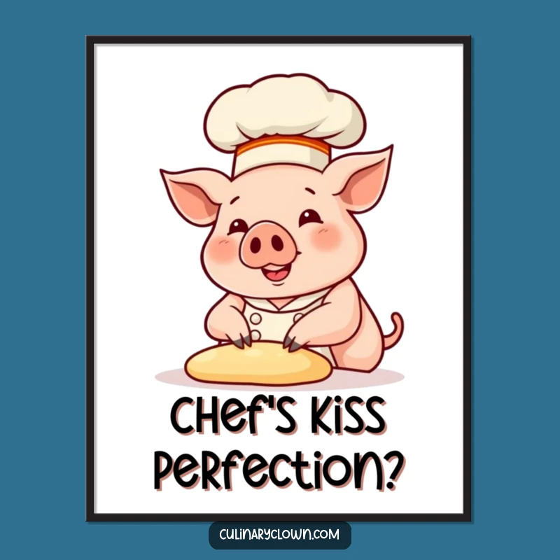Funny Pig Chef Kneading Dough Poster: Add Kitchen Charm and Humor