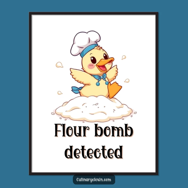 Funny Duck Chef Poster: Hilarious Flour Art for Kitchen Walls