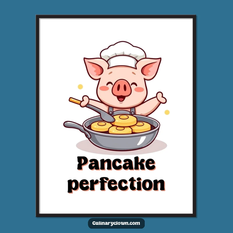 Funny Kawaii Pig Chef Poster: Happy Pancake Flipping Art Print, Perfect Funny Gift