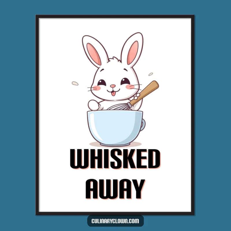 Funny Rabbit Whisking Batter Poster: Hilarious Kitchen Art for Sweet Decor!