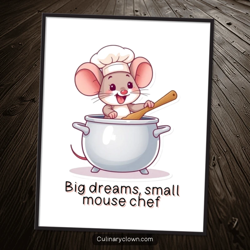 Funny Free Printable Wall Art: A tiny mouse chef enthusiastically stirring a comically large pot.