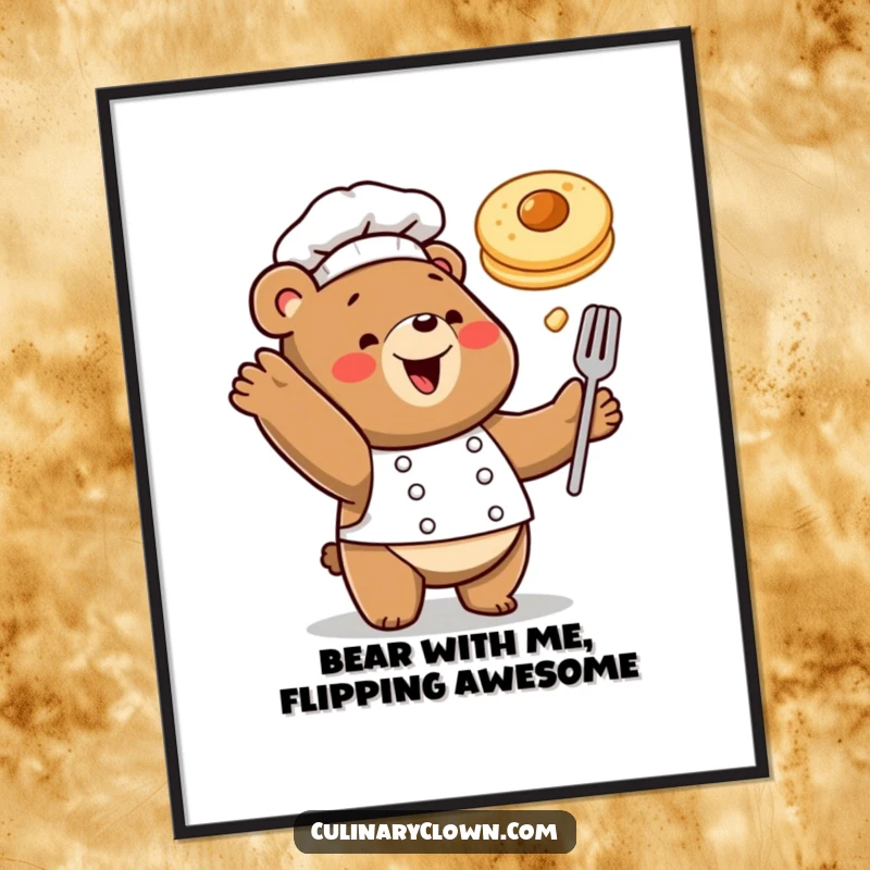 Funny Free Printable Wall Art: A happy bear chef playfully tossing a pancake high in the air, with syrup dripping and a joyful demeanor.