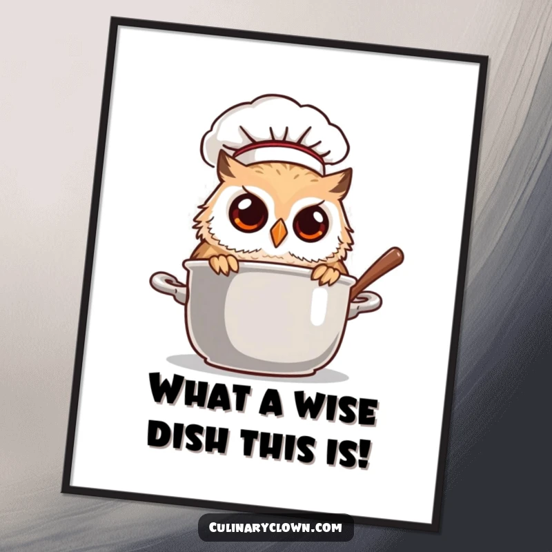 Funny Free Printable Wall Art: A curious owl chef wearing a tall hat, peering into a steaming pot with intrigue.