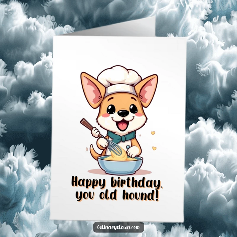 Funny Free Printable Birthday Card: Enthusiastic dog chef with floppy ears whisking batter for a birthday treat.