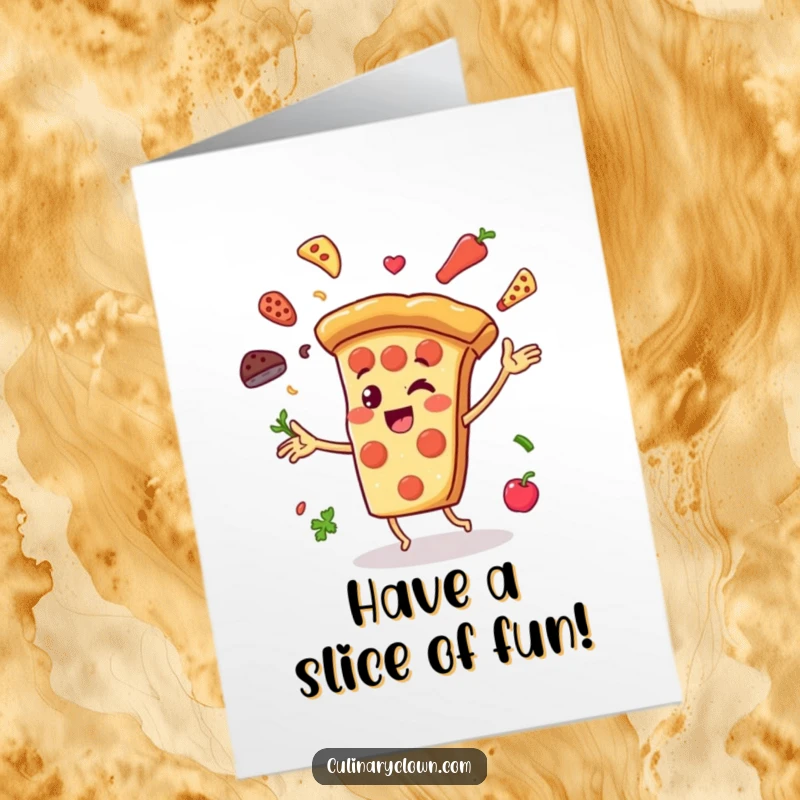 Funny Free Printable Birthday Card: Cheerful pizza slice character juggling ingredients with joyous abandon, celebrating a delicious birthday.