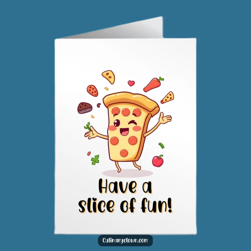 Free Printable Pizza Birthday Card: Juggling Fun, Cheerful Slice Downloadable Gift