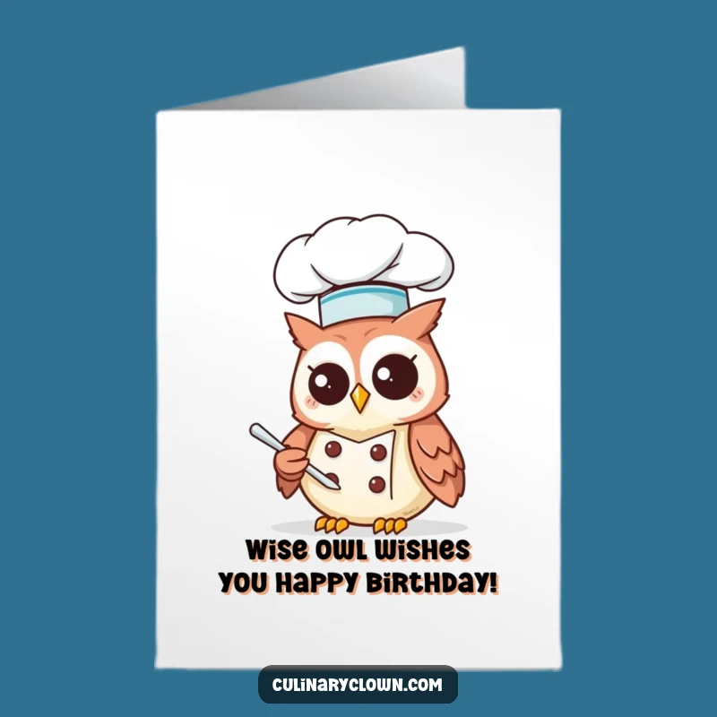Free Printable Happy Birthday Owl Chef Card - Funny Downloadable Gift for Foodies
