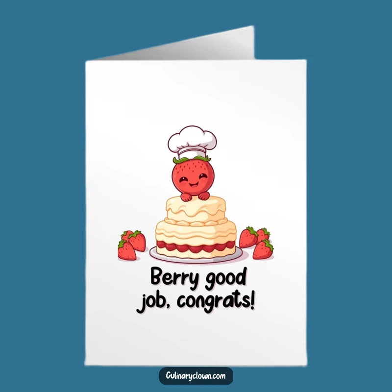 Free Printable Congrats Card: Giggling Strawberry Chef Cake Celebration Printable Greeting Card