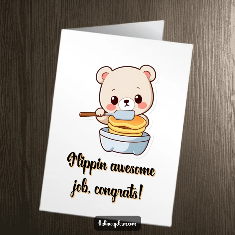 Hilarious Free Printable Congratulations Card: a kawaii bear fumbles flipping pancakes, capturing a funny moment of effort.