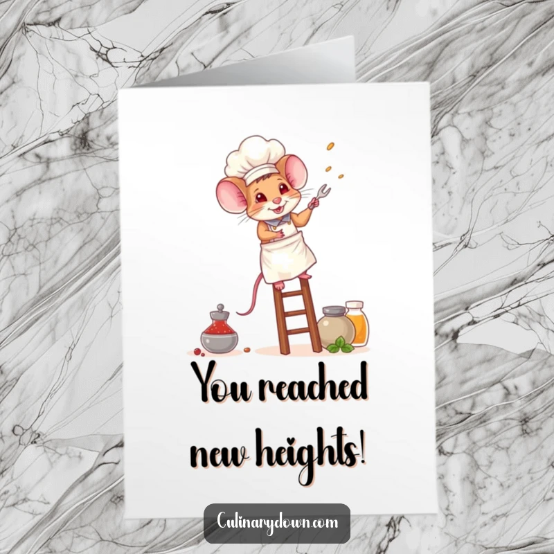 Funny Free Printable Congratulations Card showing a brave mouse chef courageously climbing a ladder towards high shelves of spices.