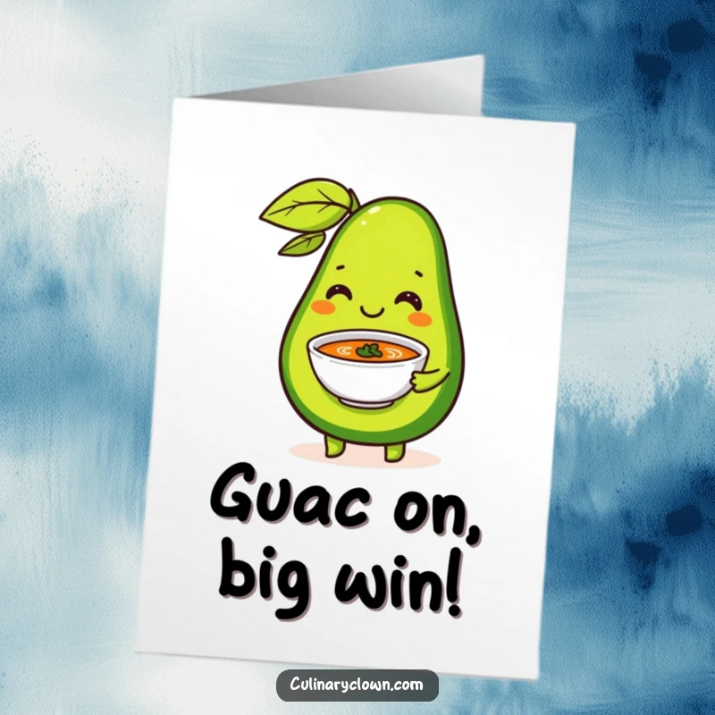 Funny Free Printable Congratulations Card showing a happy avocado expertly serving a tiny bowl of soup with charismatic flair.