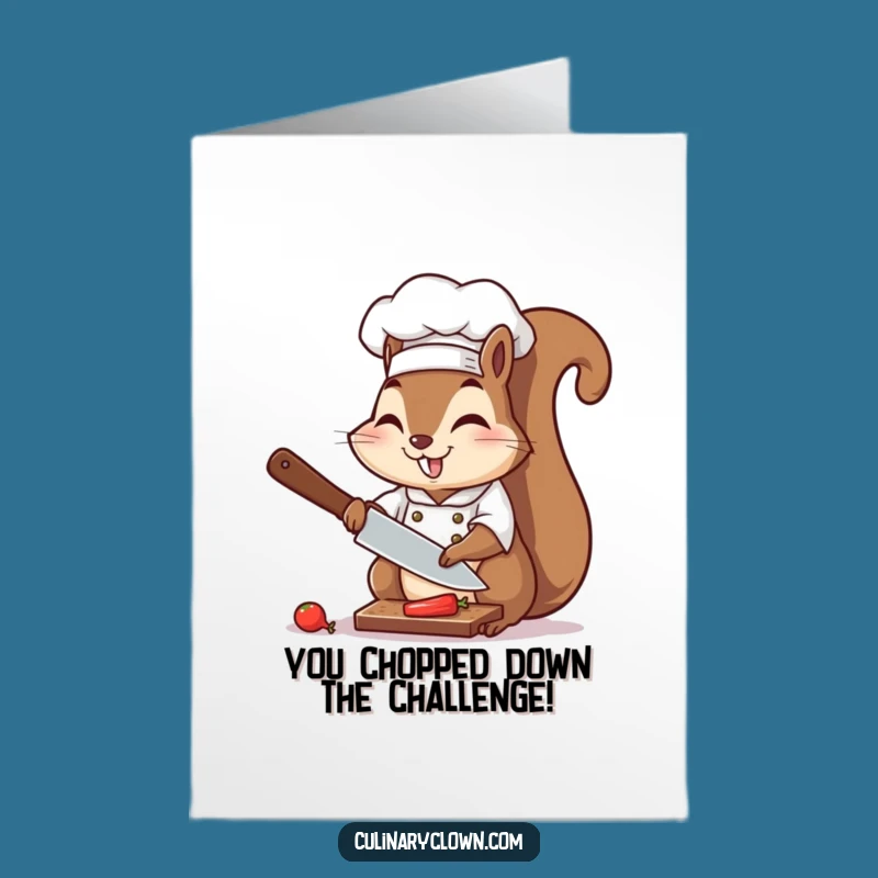 Free Printable Congrats Card: Chef Squirrel's Culinary Victory Chop