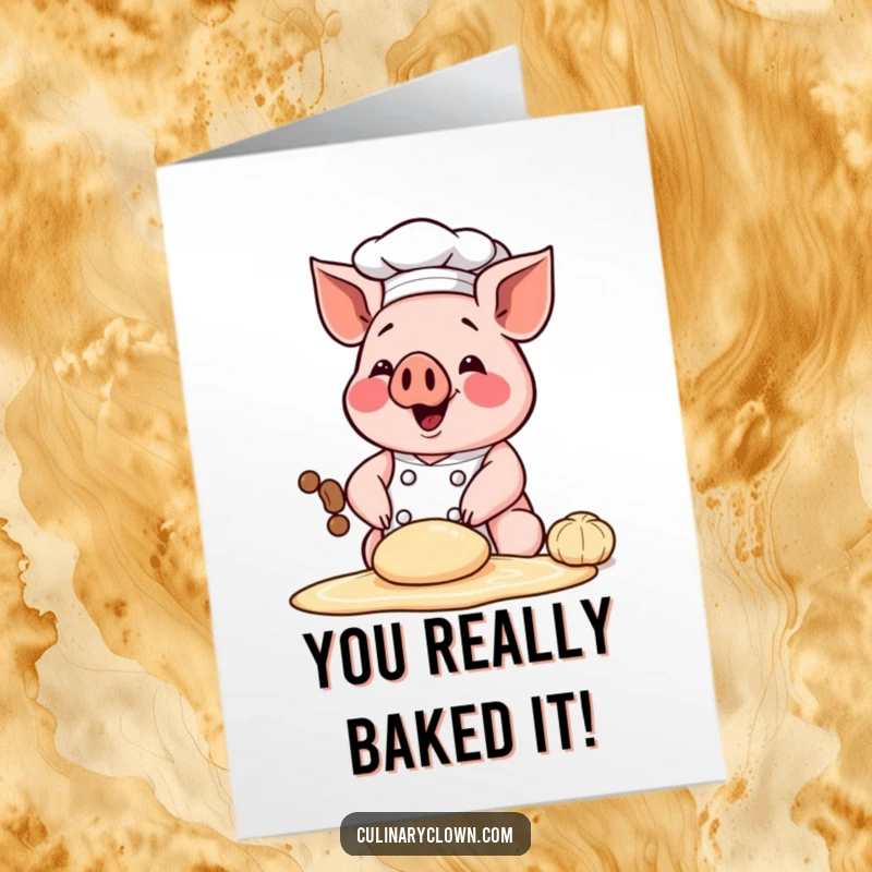 Funny free printable congratulations card with a happy chef pig character kneading dough, celebrating a successful endeavor.