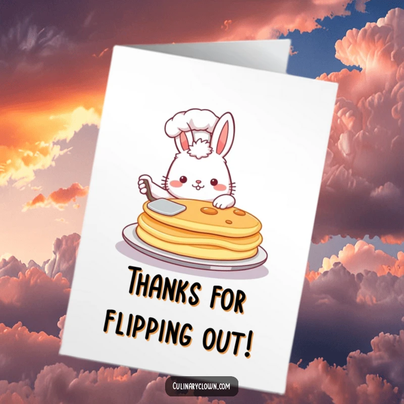 Funny Free Printable Thank You Card with a proud bunny chef flipping a giant pancake, expressing thanks with culinary flair and humor.