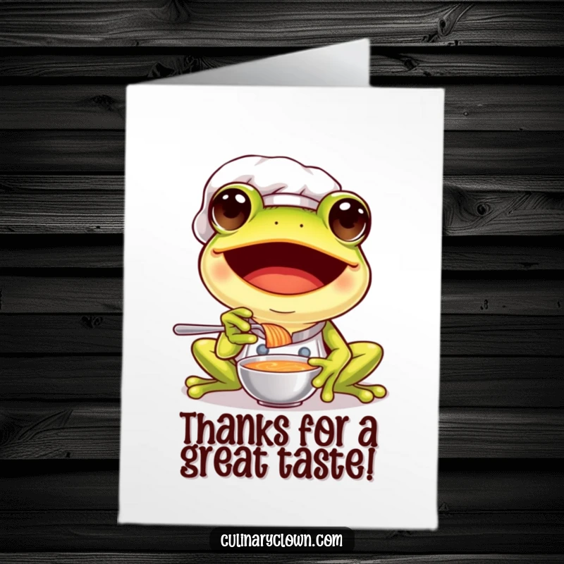 Funny Free Printable Thank You Card with a joyful frog chef happily tasting a soup sample, conveying warm thanks.