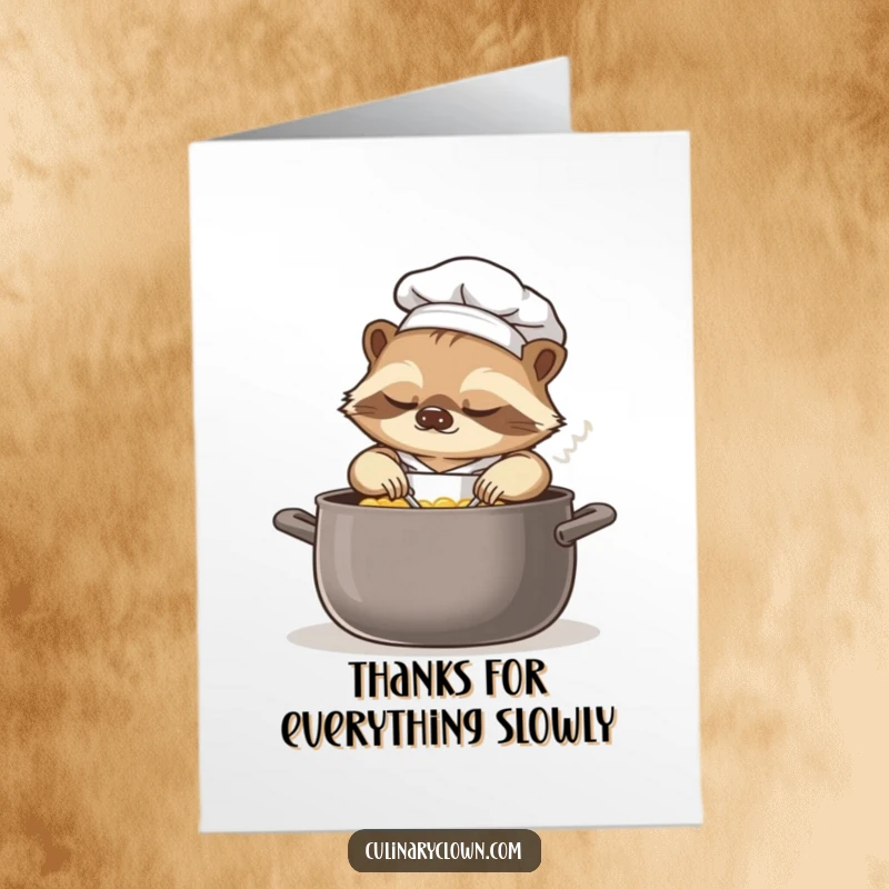 Funny Free Printable Thank You Card depicting a drowsy sloth chef gently stirring a large pot, conveying calm thanks.