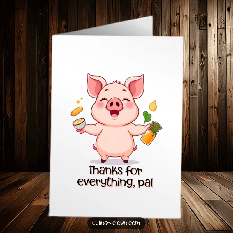 Funny Free Printable Thank You Card: Cheerful pig character juggling ingredients with a smile, expressing gratitude.