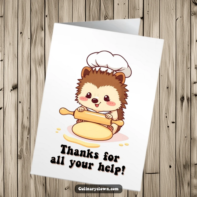 Funny Free Printable Thank You Card: A kawaii hedgehog chef carefully rolls out dough with a tiny pin, a sweet gesture of thanks.