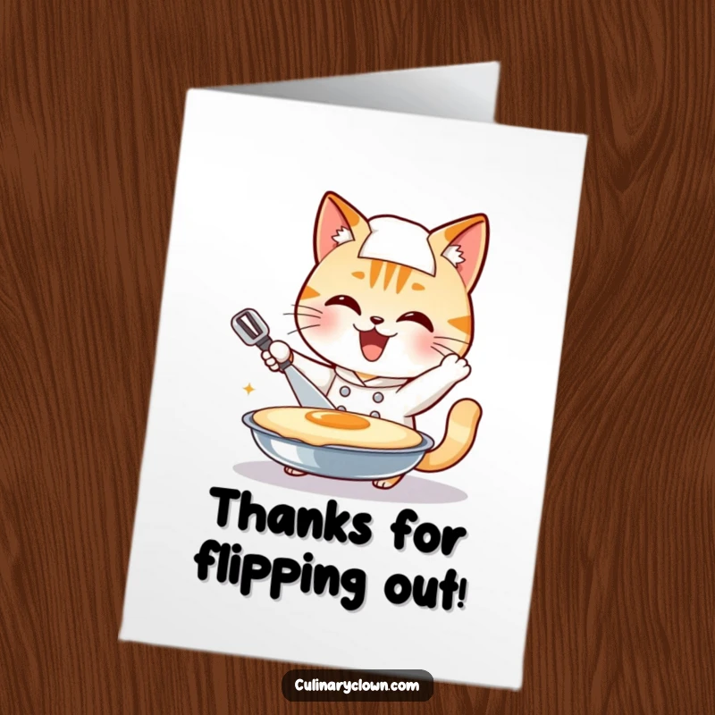 Funny Free Printable Thank You Card: Smiling cat chef enthusiastically attempting to flip a giant pancake, expressing thanks with effort.