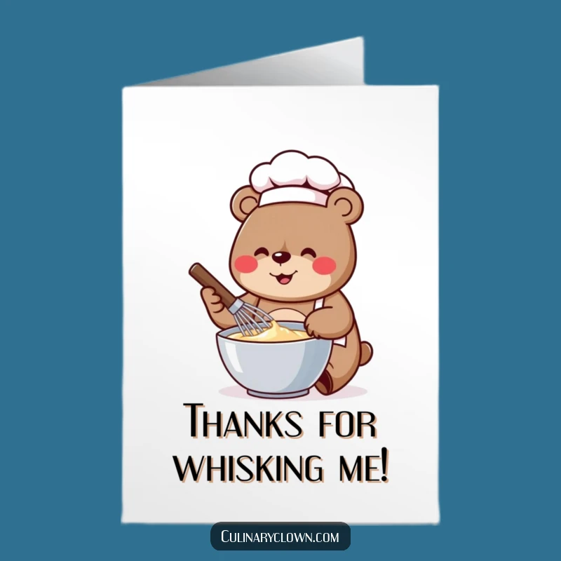 Free Printable Thank You Card: Bear Chef Whisking Thanks, a Deliciously Funny Downloadable Gift!